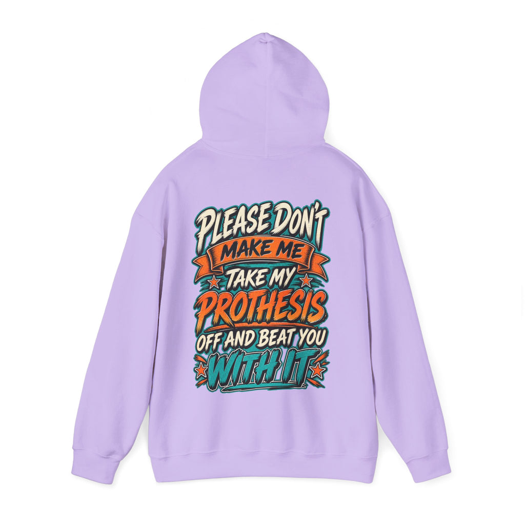 Prosthesis Humor Adult Hoodie — “Please Don’t Make Me Take My Prosthesis Off” Graphic Pullover