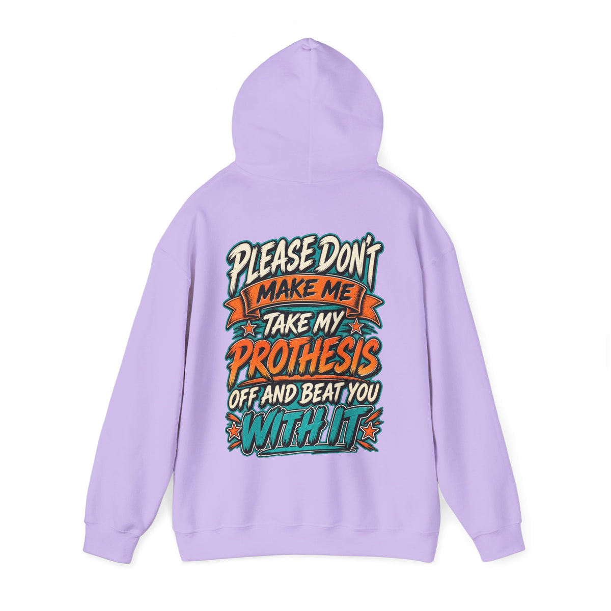 Prosthesis Humor Adult Hoodie — “Please Don’t Make Me Take My Prosthesis Off” Graphic Pullover