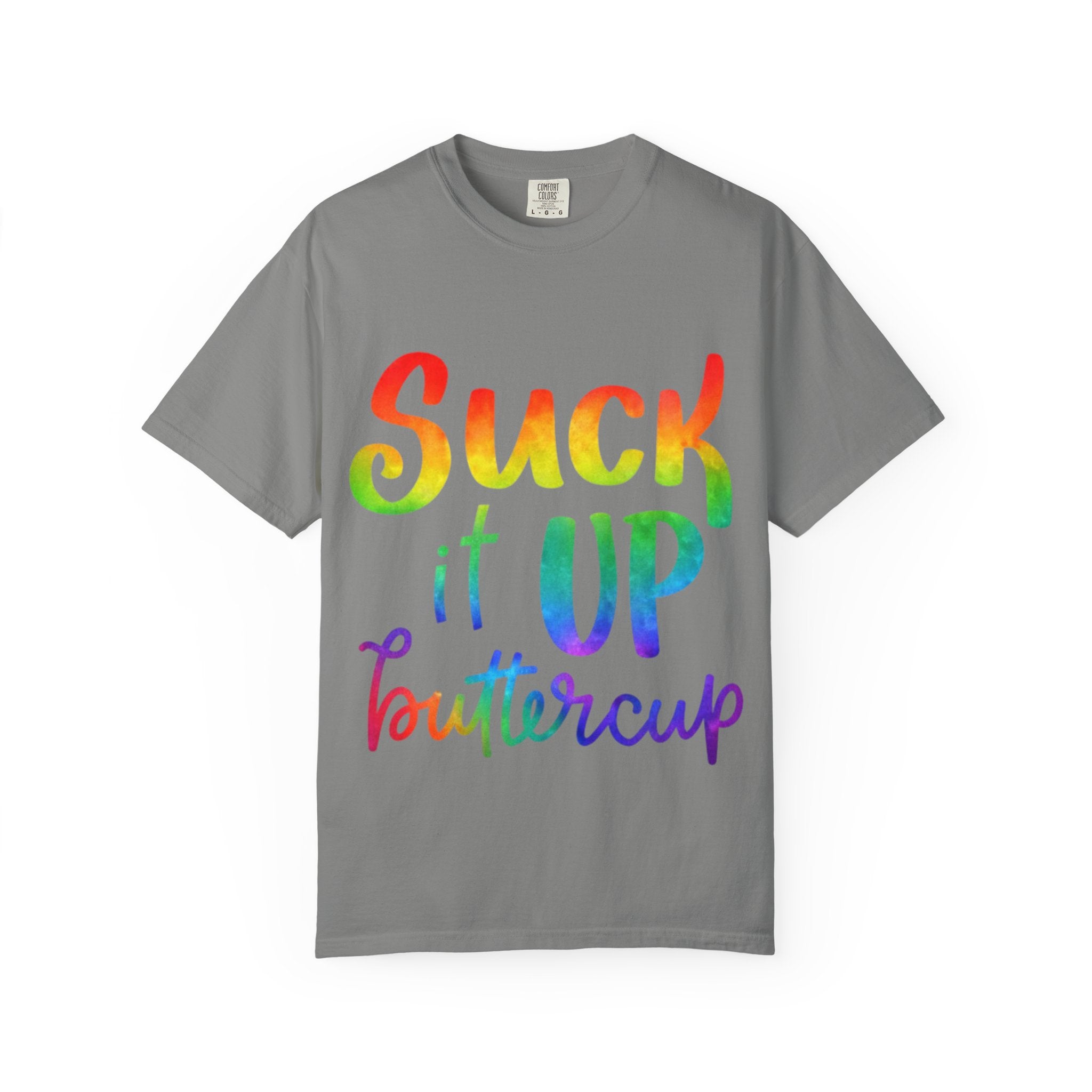 Suck It Up Buttercup Rainbow Graphic Adult T-Shirt
