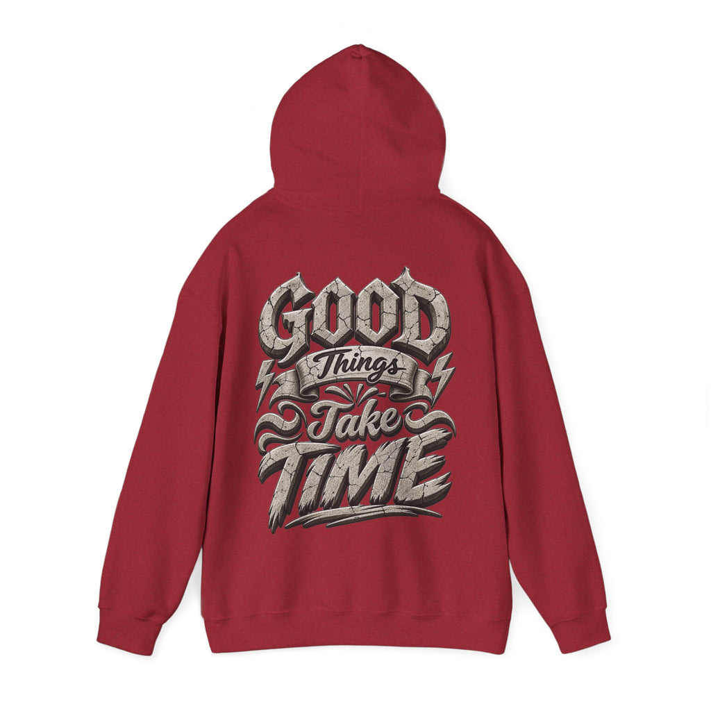 Good Things Take Time Adult Hoodie — Motivational Graphic Back Print