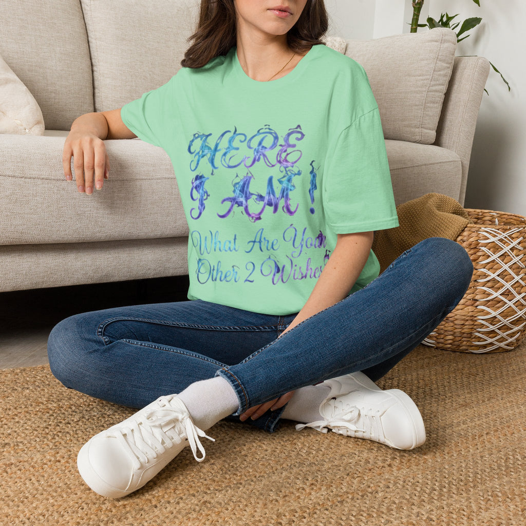 Adult T-Shirt — "Here I Am! What Are Your Other 2 Wishes?" Floral Script Graphic Tee