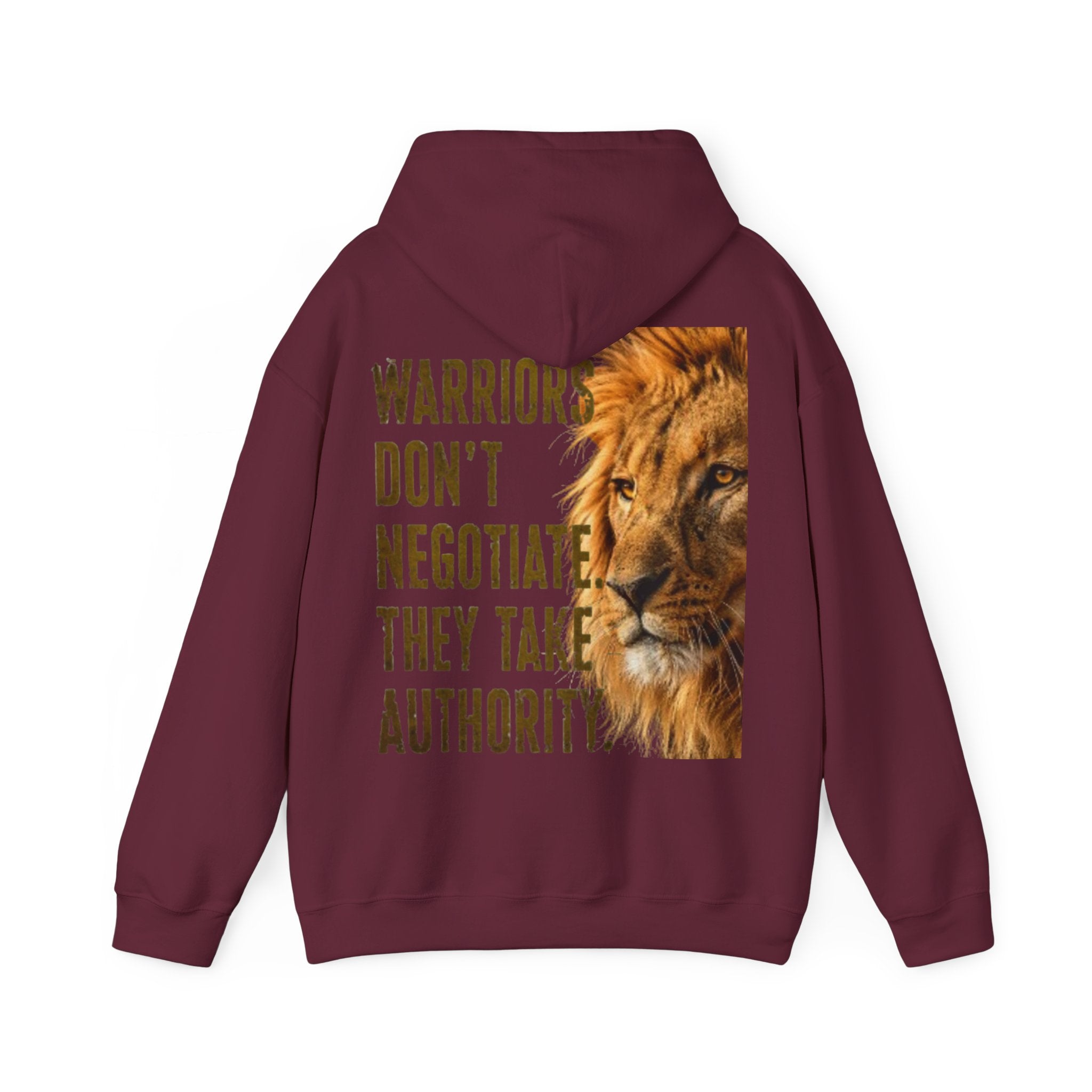 Lion Adult Hoodie — "Warriors Don't Negotiate, They Take Authority" Bold Motivational Sweatshirt