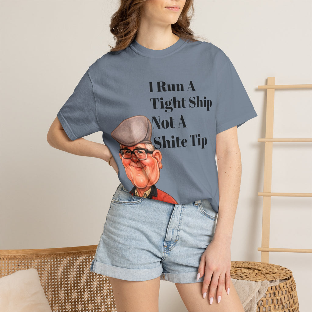 Funny Grandpa Adult Tee — "I Run A Tight Ship Not A Shite Tip" Caricature T-Shirt
