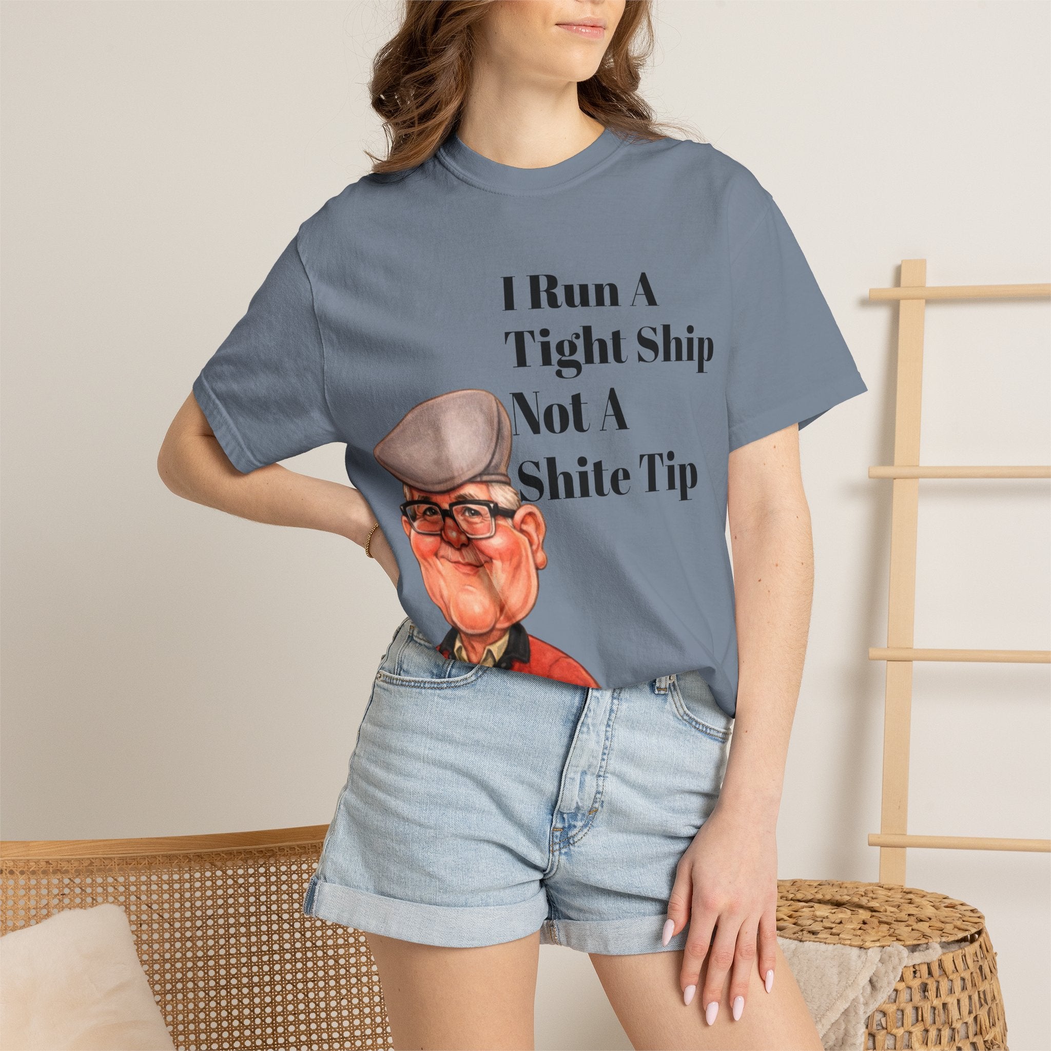 Funny Grandpa Adult Tee — "I Run A Tight Ship Not A Shite Tip" Caricature T-Shirt