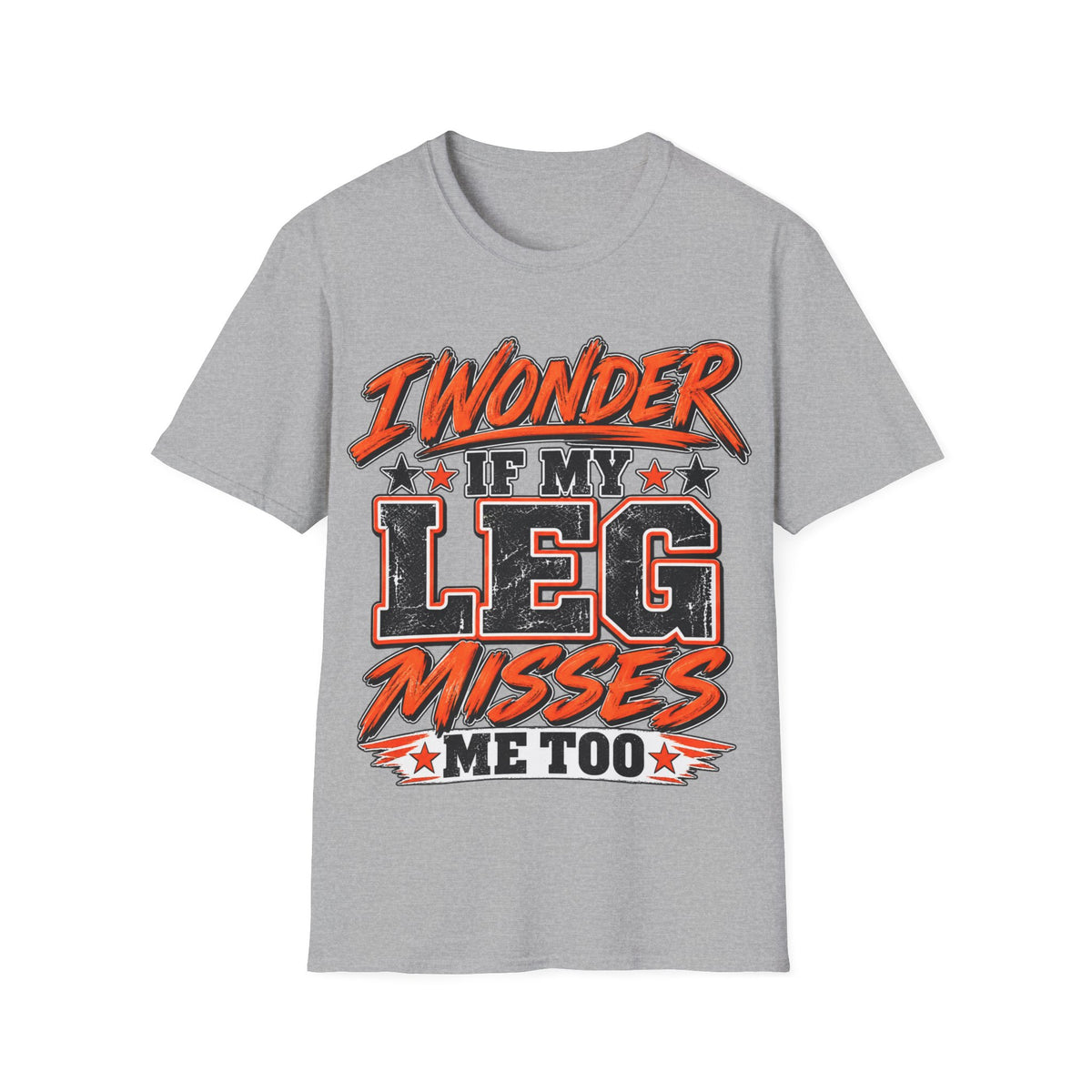 Graphic Adult T-Shirt — "I Wonder If My Leg Misses Me Too" Retro Sports Tee