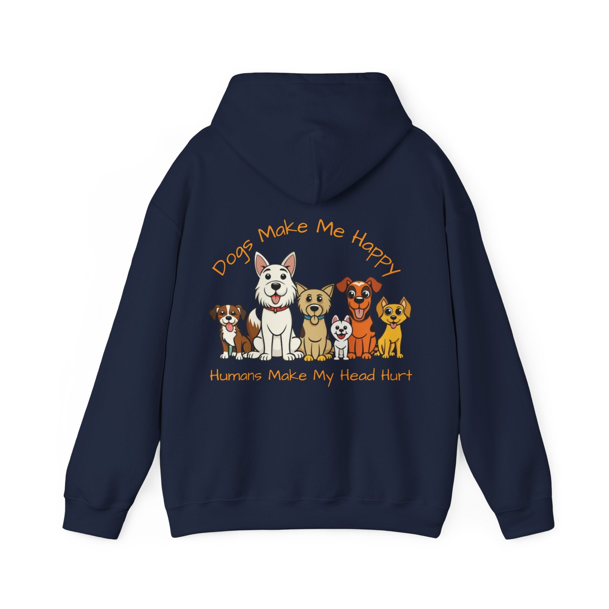 Dog Lovers Adult Hoodie — "Dogs Make Me Happy, Humans Make My Head Hurt" Cute Cartoon Dogs Pullover