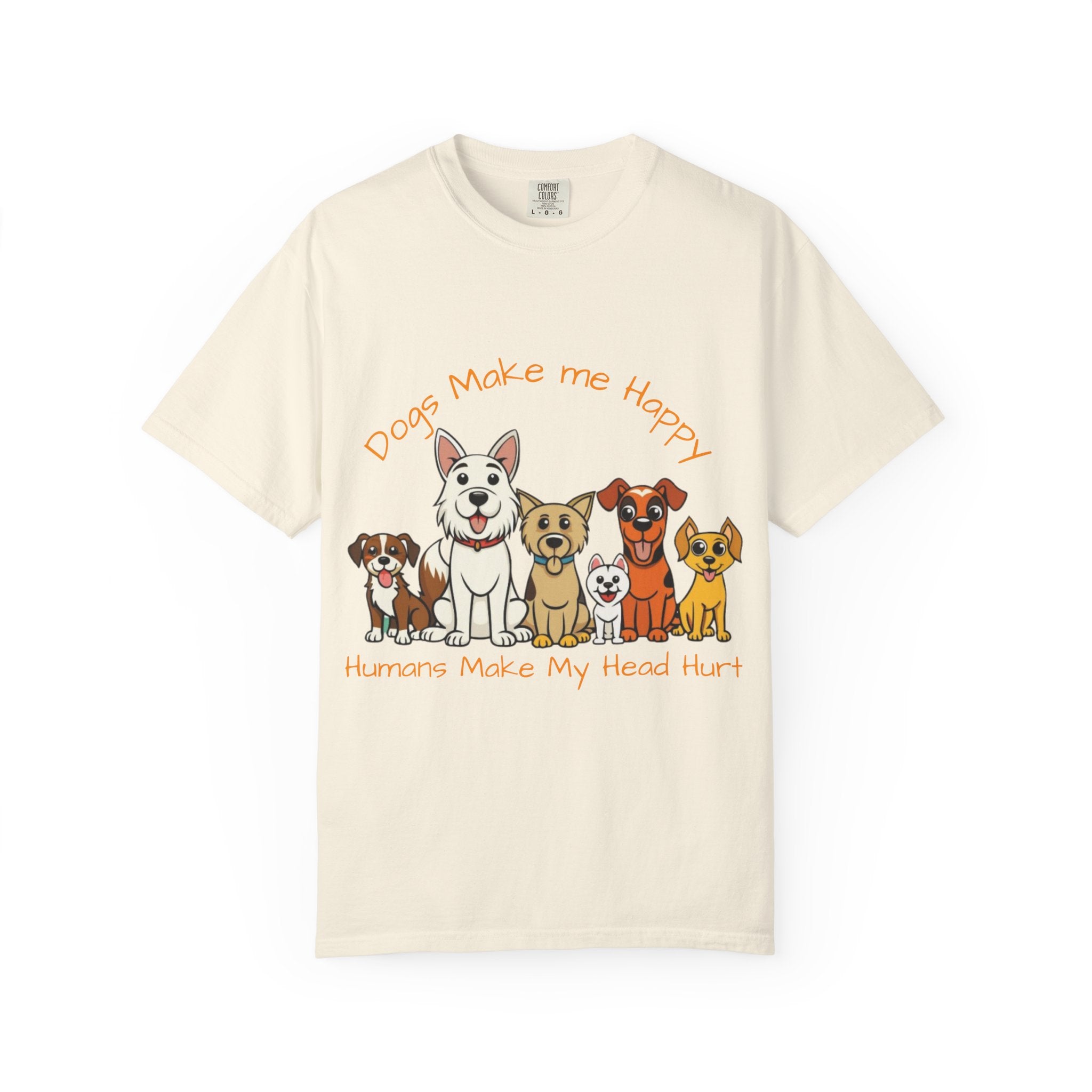 Dog Lover Tee — "Dogs Make Me Happy, Humans Make My Head Hurt" Graphic Adult T-Shirt