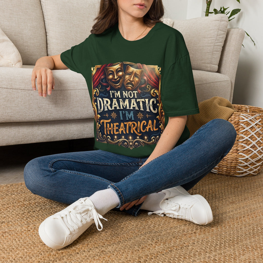Theatrical Drama Mask Adult T‑Shirt — "I'm Not Dramatic I'm Theatrical" Graphic Tee