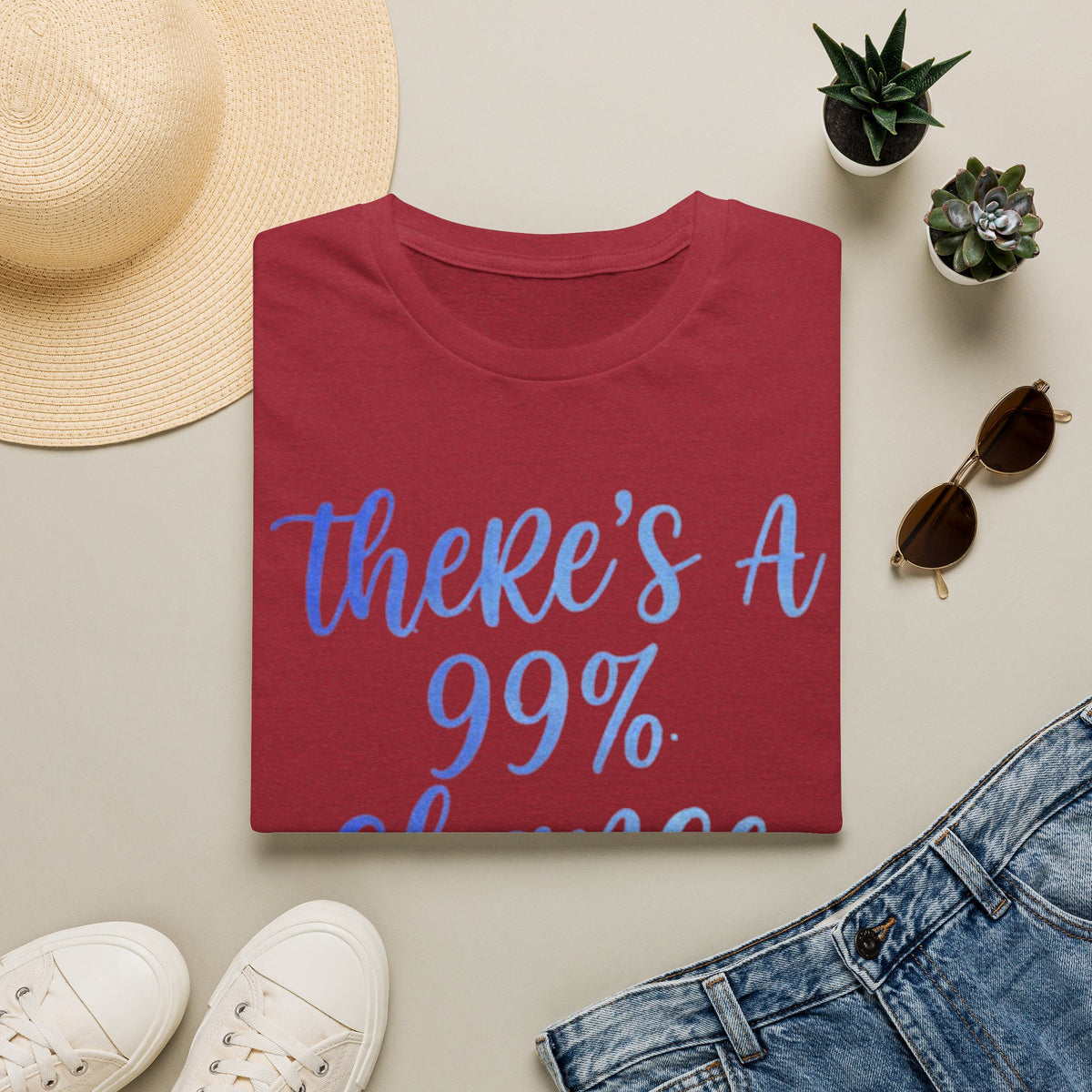 Adult T-Shirt — "There's a 99% Chance I Don't Care" Casual Graphic Tee