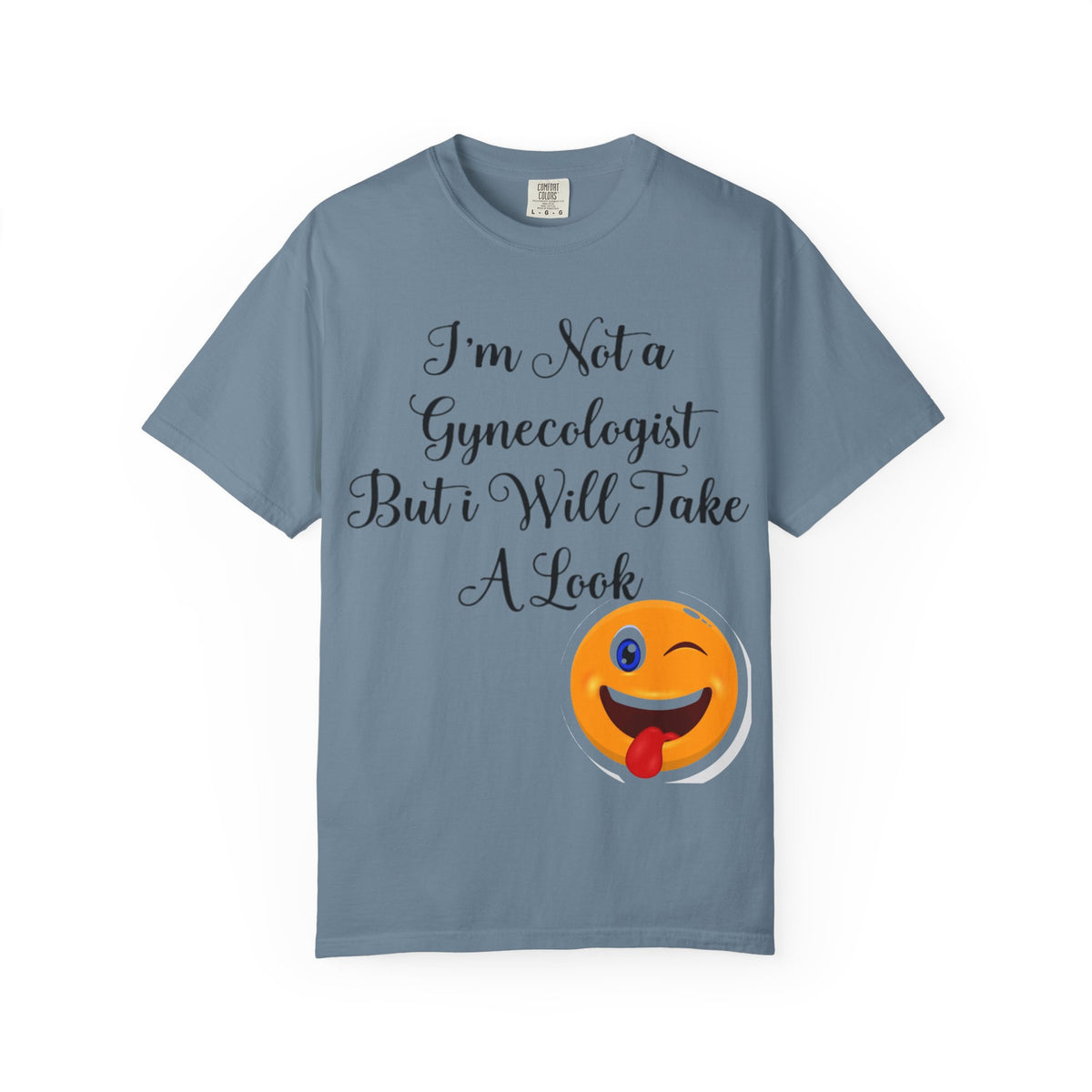 Funny Gynecologist Joke Adult T-Shirt — "I'm Not a Gynecologist But I Will Take a Look" Emoji Tee