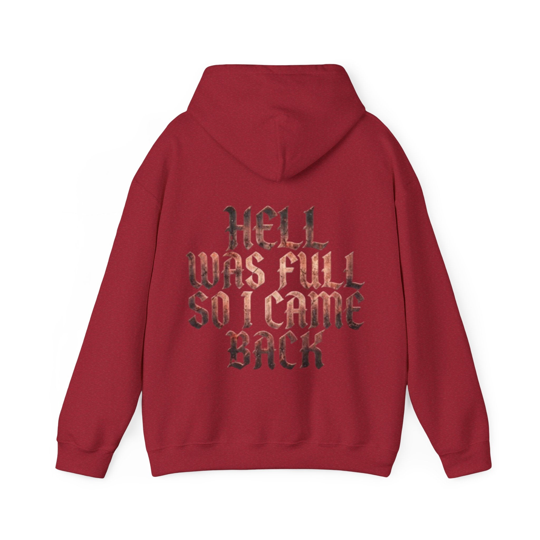 Hell Was Full Adult Hoodie — Gothic Quote Back Print Pullover