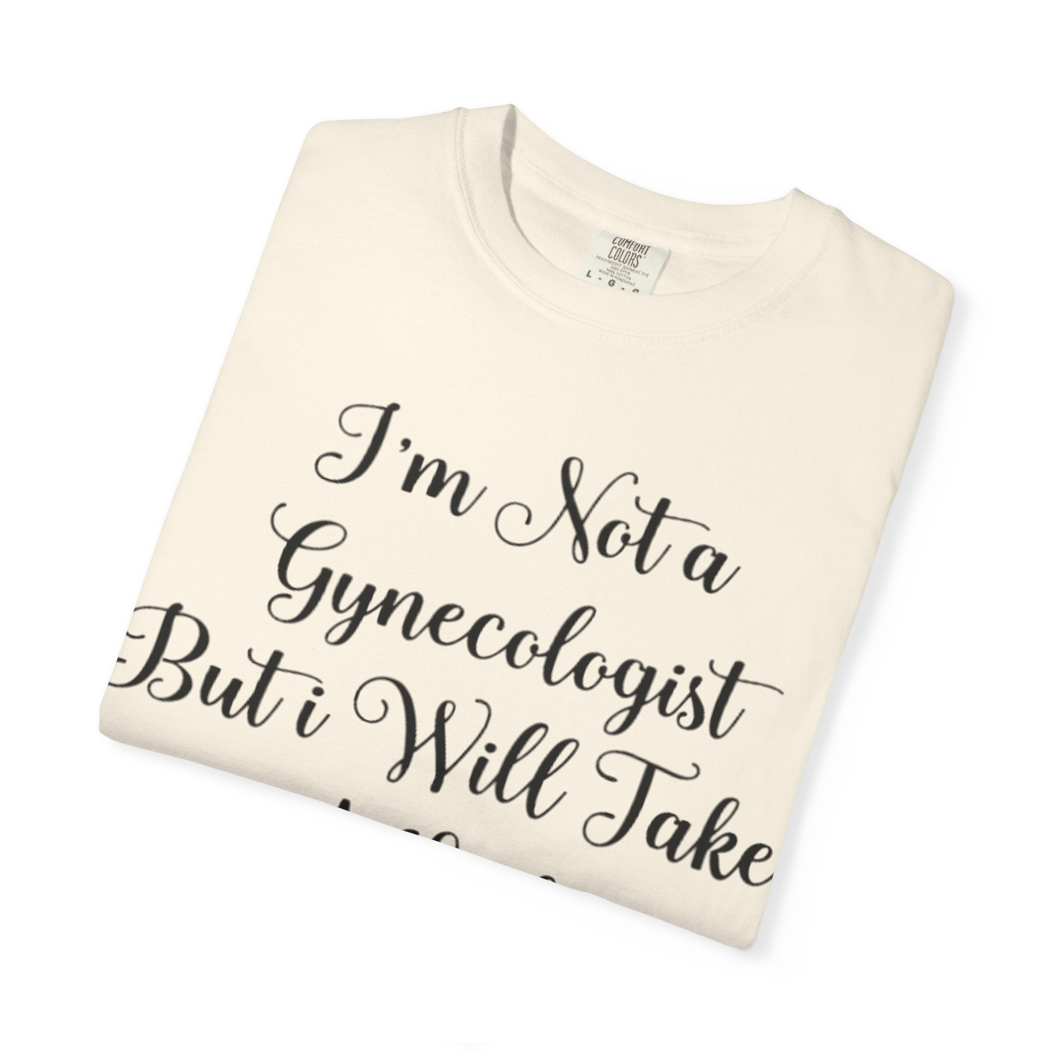 Funny Gynecologist Joke Adult T-Shirt — "I'm Not a Gynecologist But I Will Take a Look" Emoji Tee