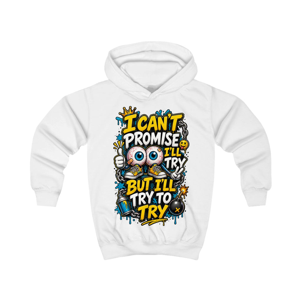Kids Hoodie - "I Can't Promise I'll Try But I'll Try To Try" Cute Monster Motivational Pullover