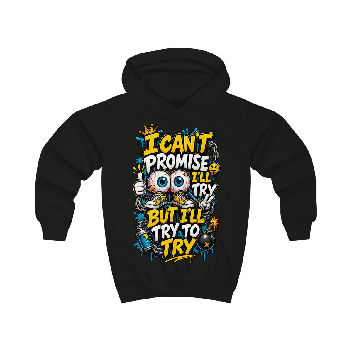 Kids Hoodie - "I Can't Promise I'll Try But I'll Try To Try" Cute Monster Motivational Pullover