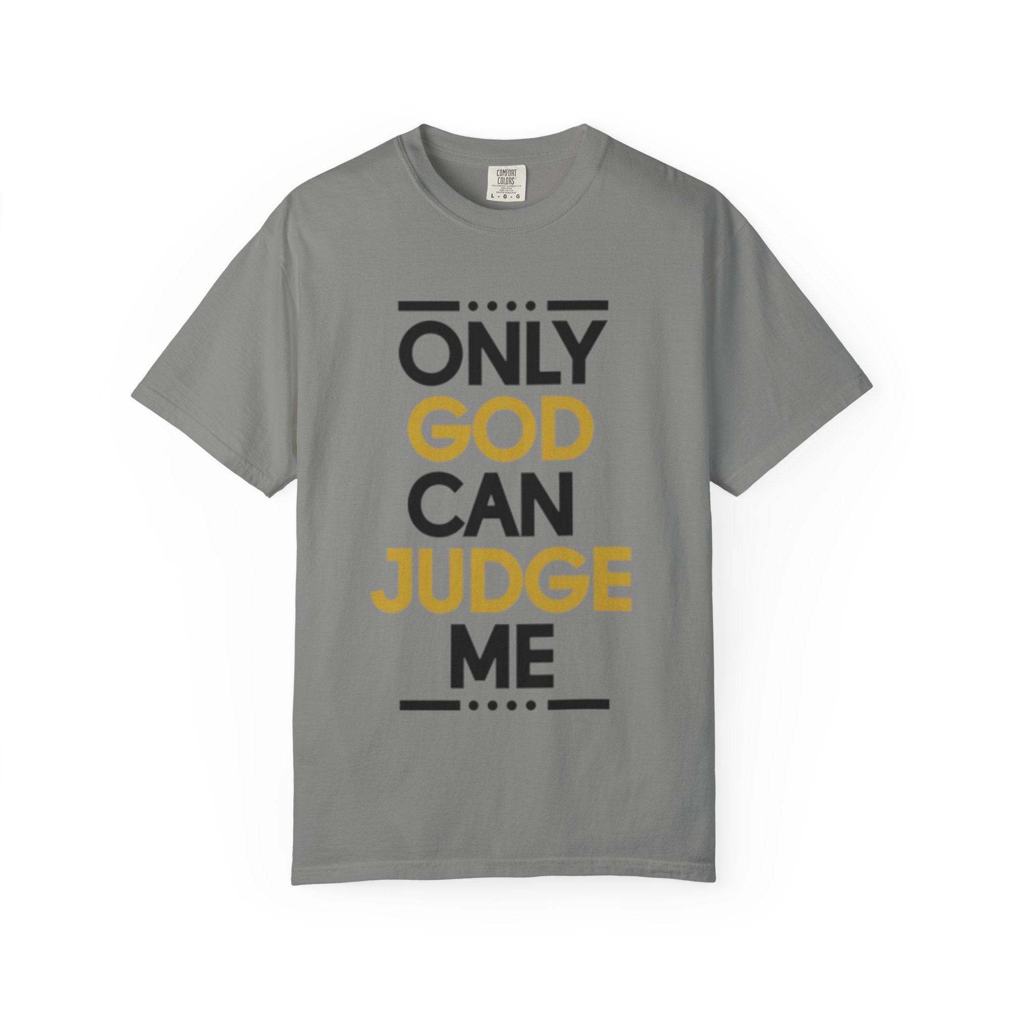 Only God Can Judge Me T-Shirt — Bold Faith Graphic Adult Tee