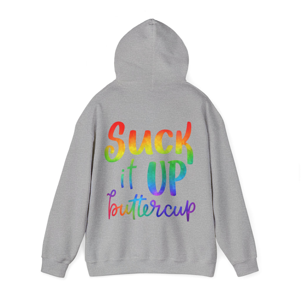 Adult Hoodie - "Suck It Up Buttercup" Rainbow Graphic Hooded Sweatshirt