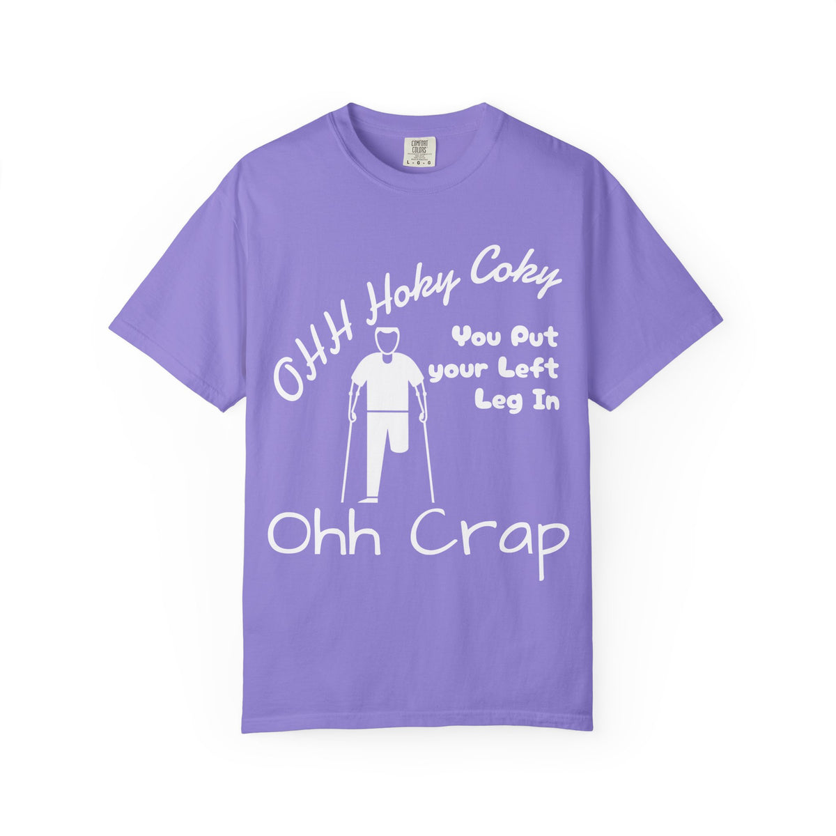 Ohh Hokey Cokey Prosthetic Leg Adult T-Shirt — "You Put Your Left Leg In, Ohh Crap" Funny Disability Humor Tee
