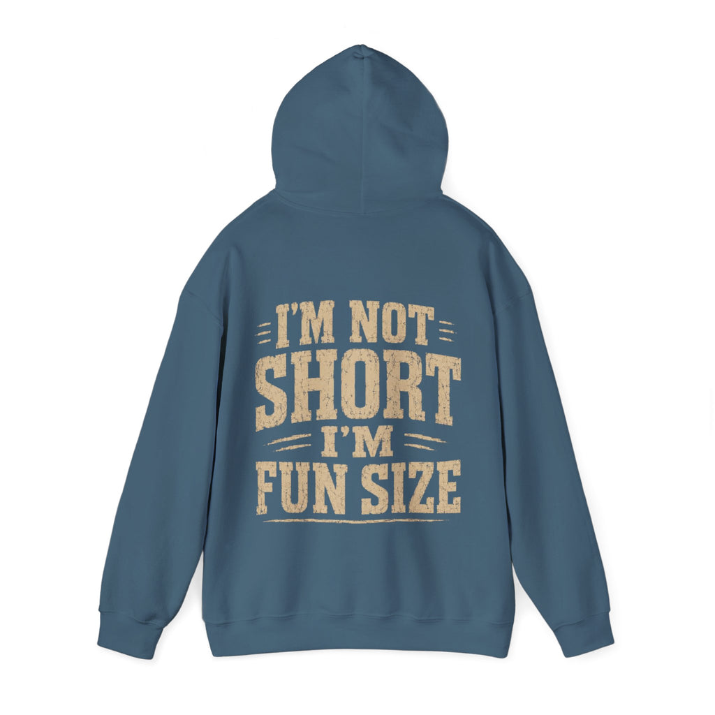 Adult Hoodie — “I’m Not Short I’m Fun Size” Funny Graphic Pullover