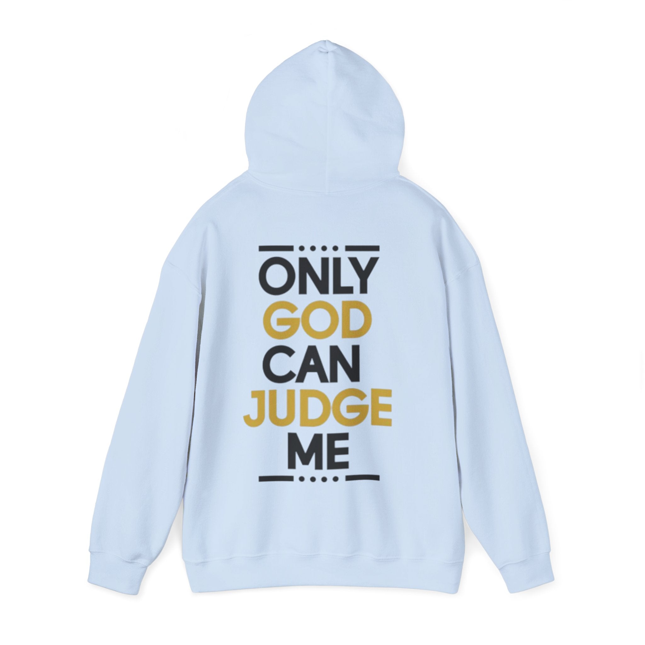 Hoodie - "Only God Can Judge Me" Inspirational Graphic Hoodie