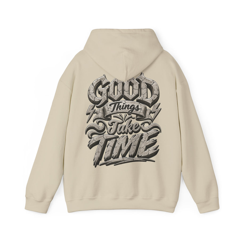 Good Things Take Time Adult Hoodie — Motivational Graphic Back Print