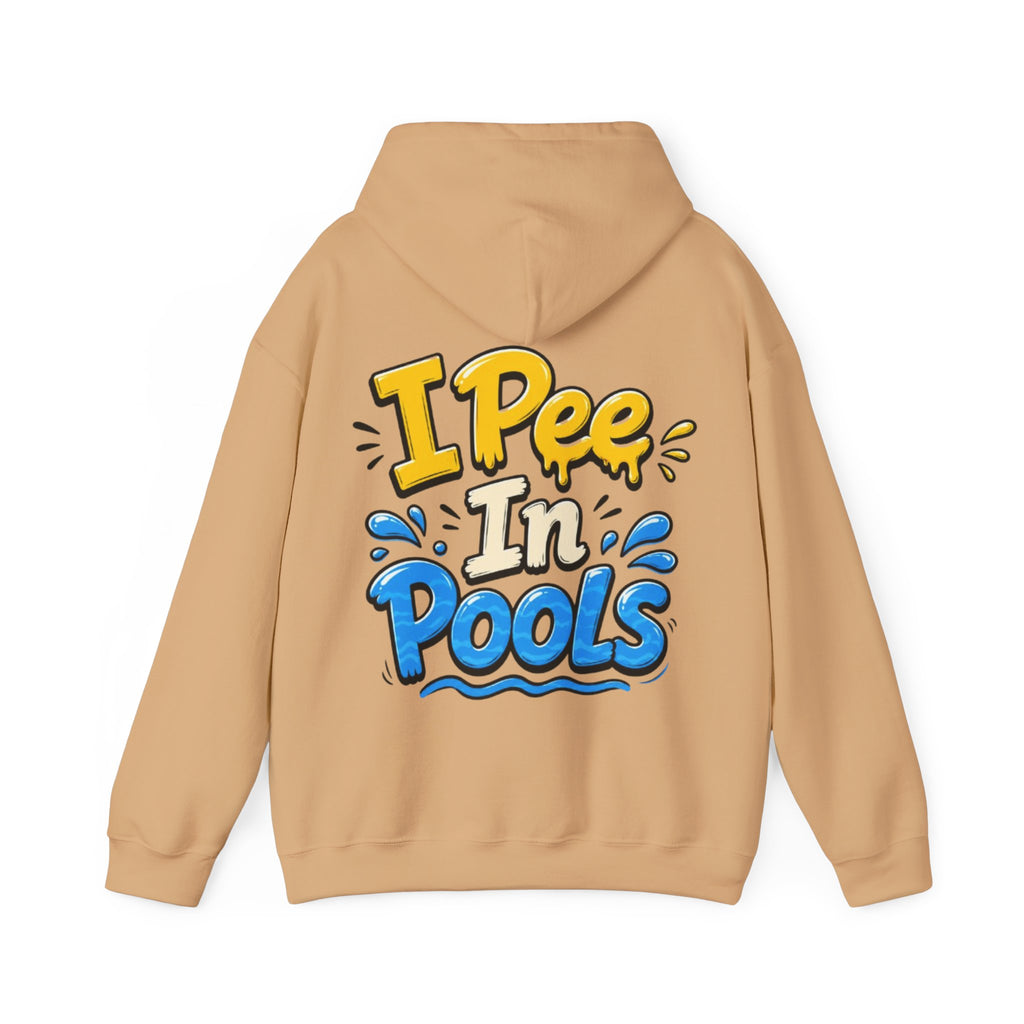 Adult Hoodie — I Pee In Pools Funny Graphic Pullover