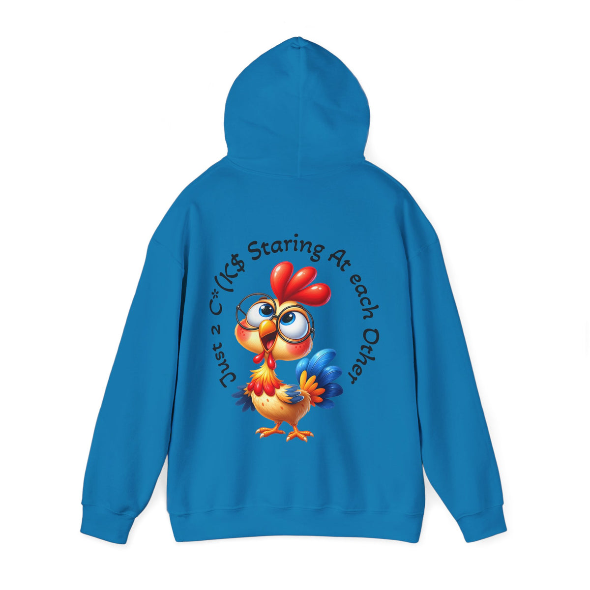 Adult Hoodie — Cute Cartoon Chicken “Just 2 C*#ks Staring At Each Other” Funny Graphic Hoodie