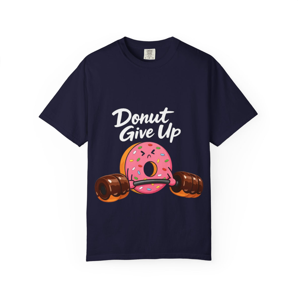 Donut Give Up Adult T-Shirt — Funny Fitness Donut Graphic Tee