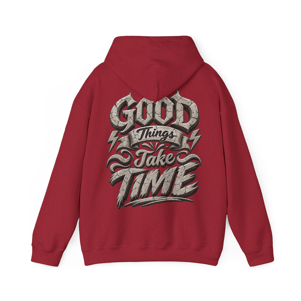 Good Things Take Time Adult Hoodie — Motivational Graphic Back Print