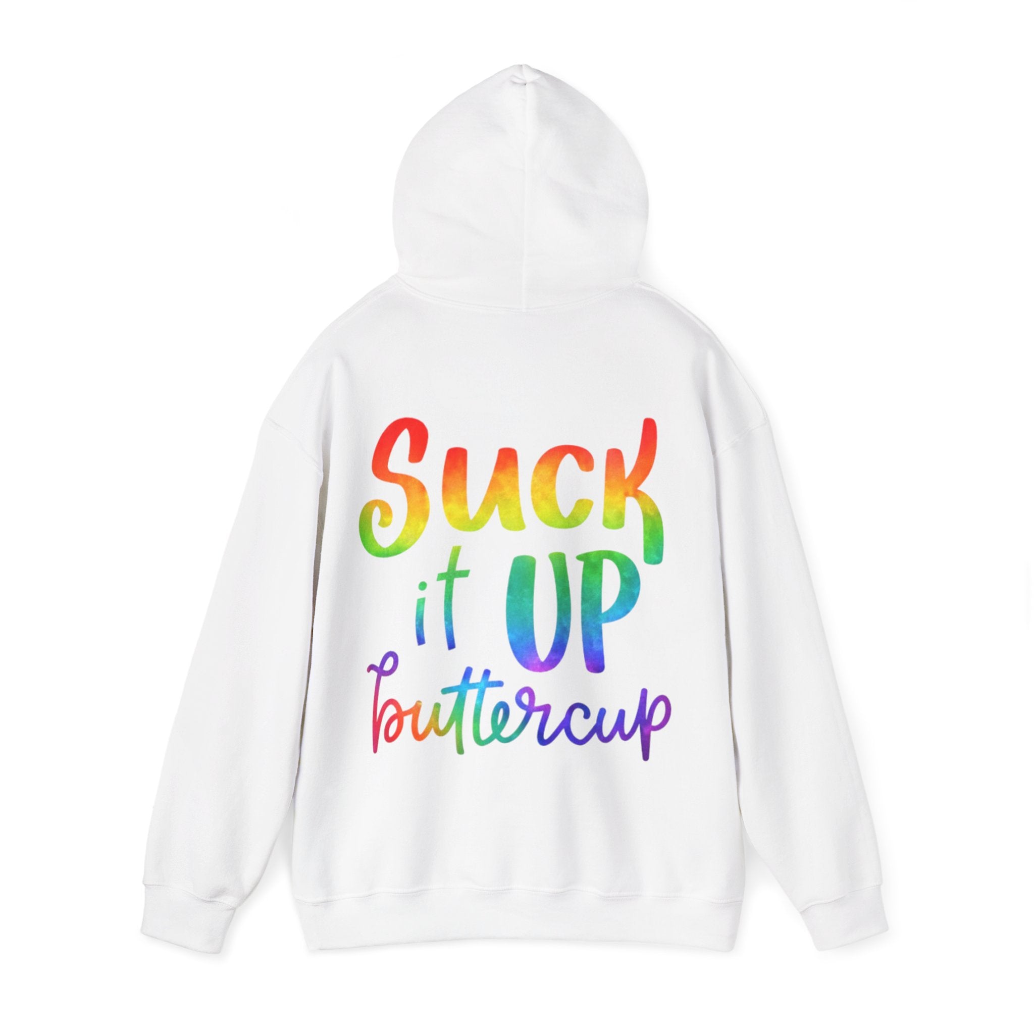Adult Hoodie - "Suck It Up Buttercup" Rainbow Graphic Hooded Sweatshirt