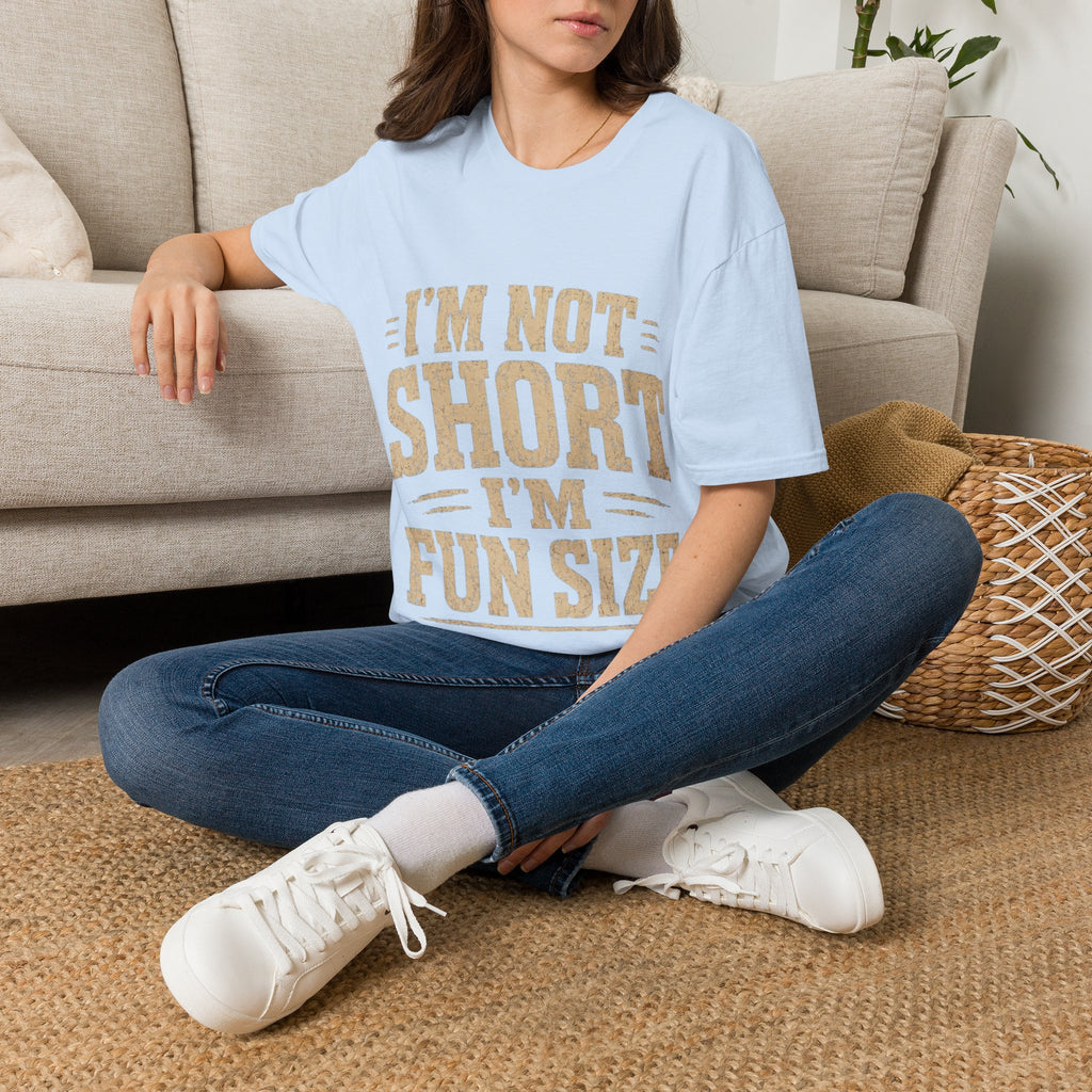 Adult T-Shirt — “I’m Not Short, I’m Fun Size” Funny Graphic Tee