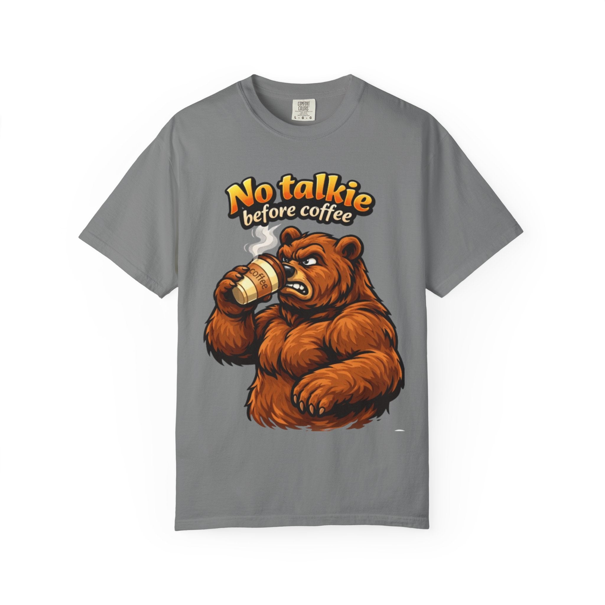 Adult T-Shirt — "No Talkie Before Coffee" Bear Graphic