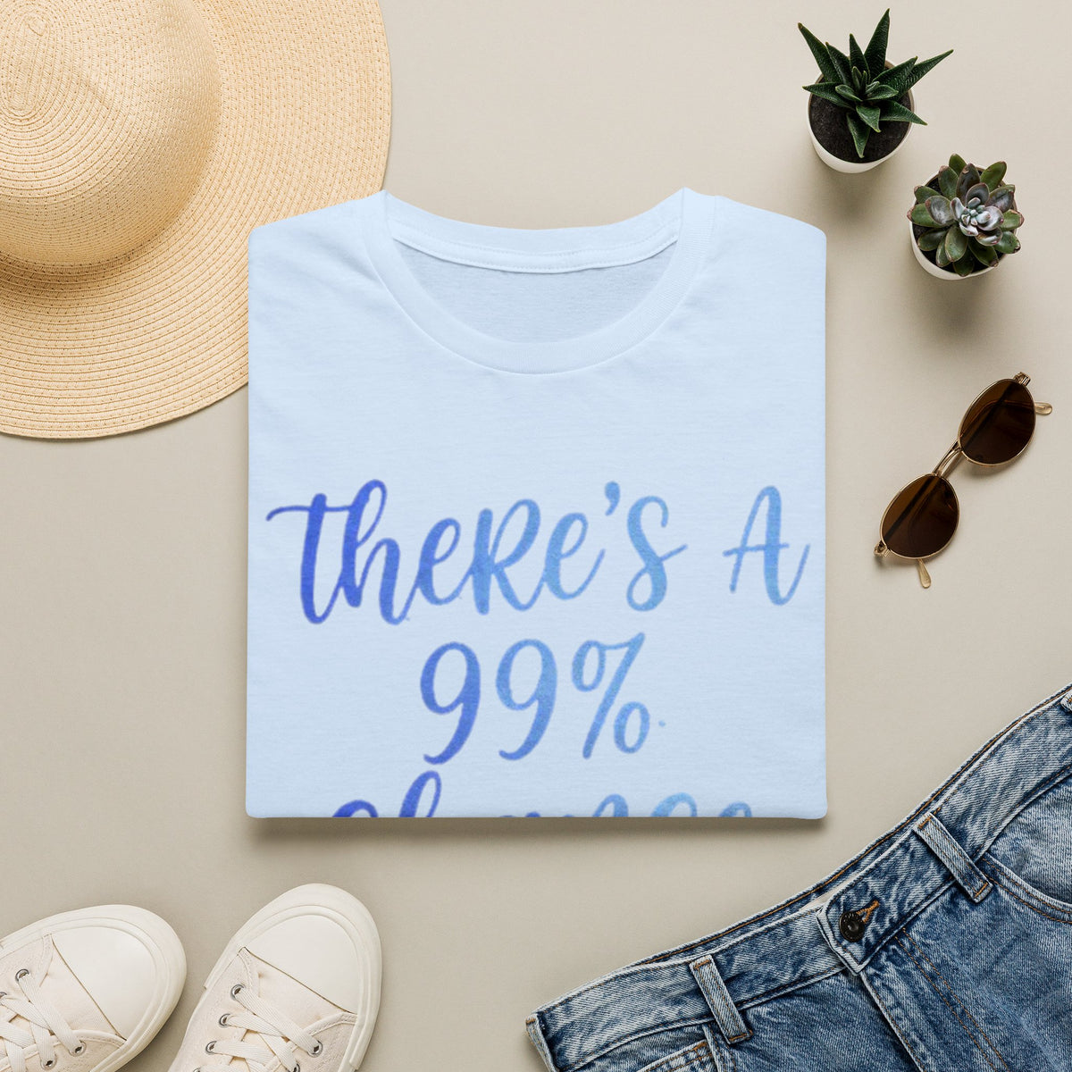 Adult T-Shirt — "There's a 99% Chance I Don't Care" Casual Graphic Tee