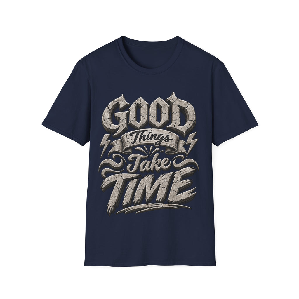 Adult T-Shirt — 'Good Things Take Time' Vintage Script Graphic Tee