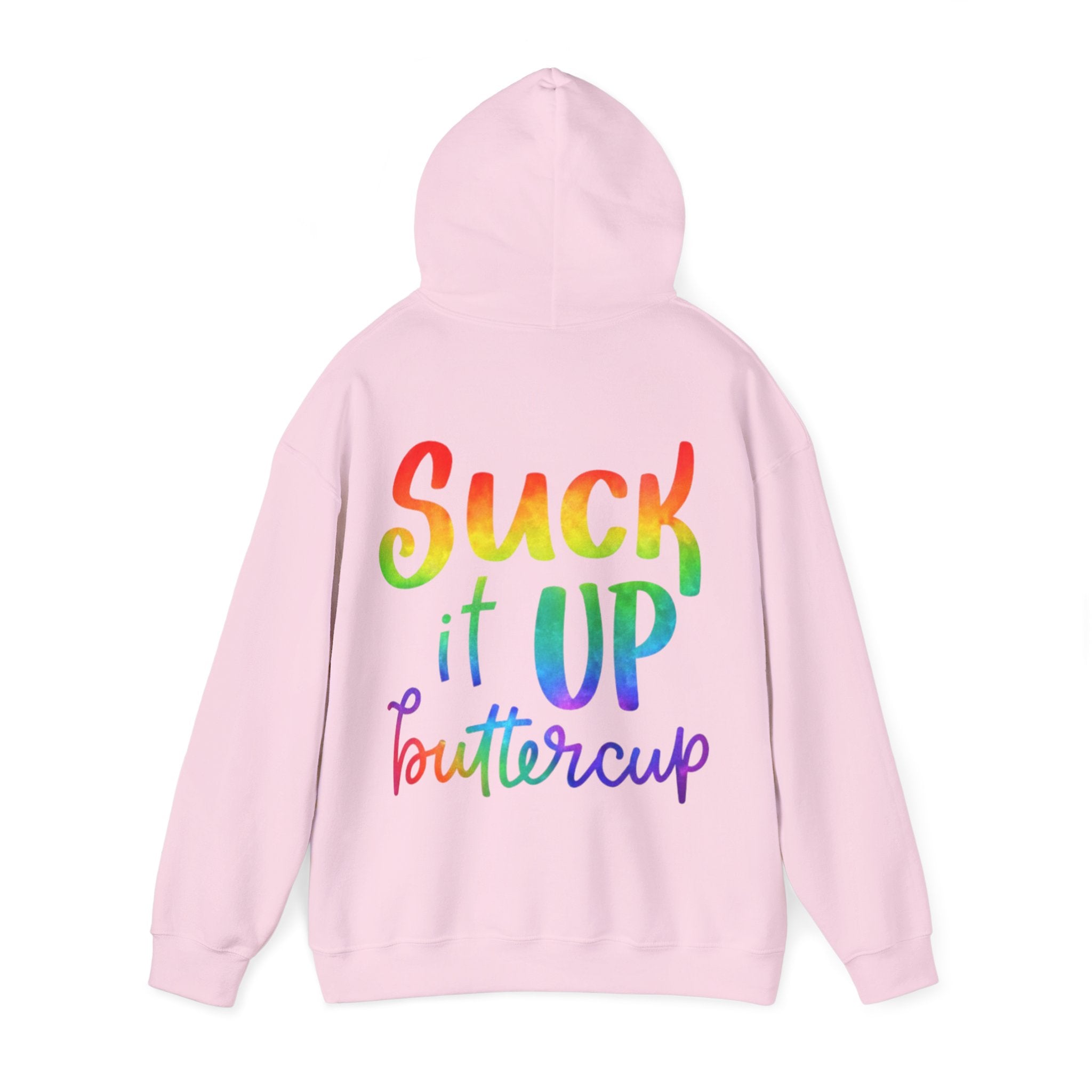 Adult Hoodie - "Suck It Up Buttercup" Rainbow Graphic Hooded Sweatshirt