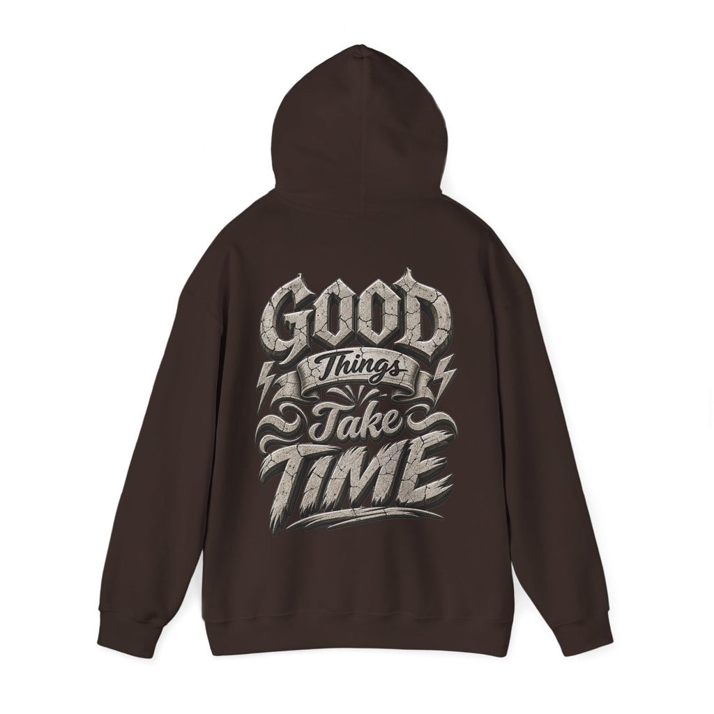 Good Things Take Time Adult Hoodie — Motivational Graphic Back Print