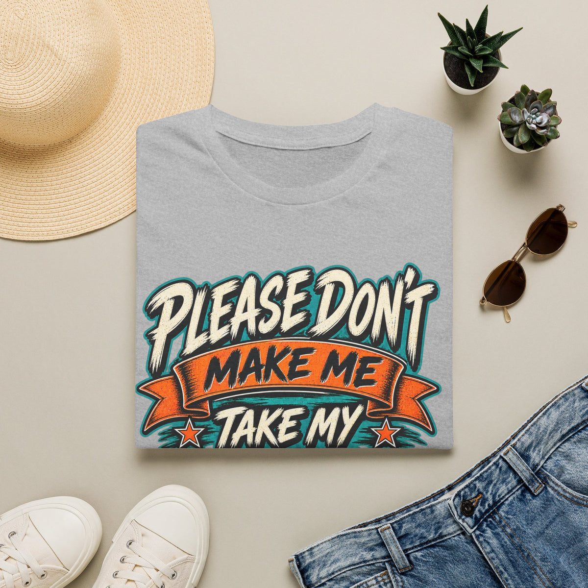 Please Don’t Make Me Take My Prosthesis Adult T-Shirt
