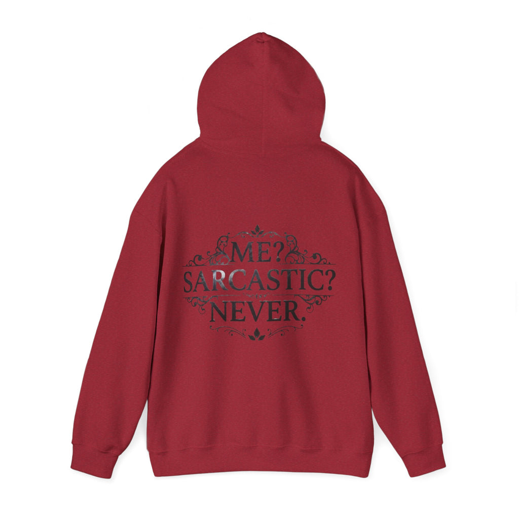 Sarcastic Never Adult Hoodie — "Me? Sarcastic? Never." Graphic Hoodie