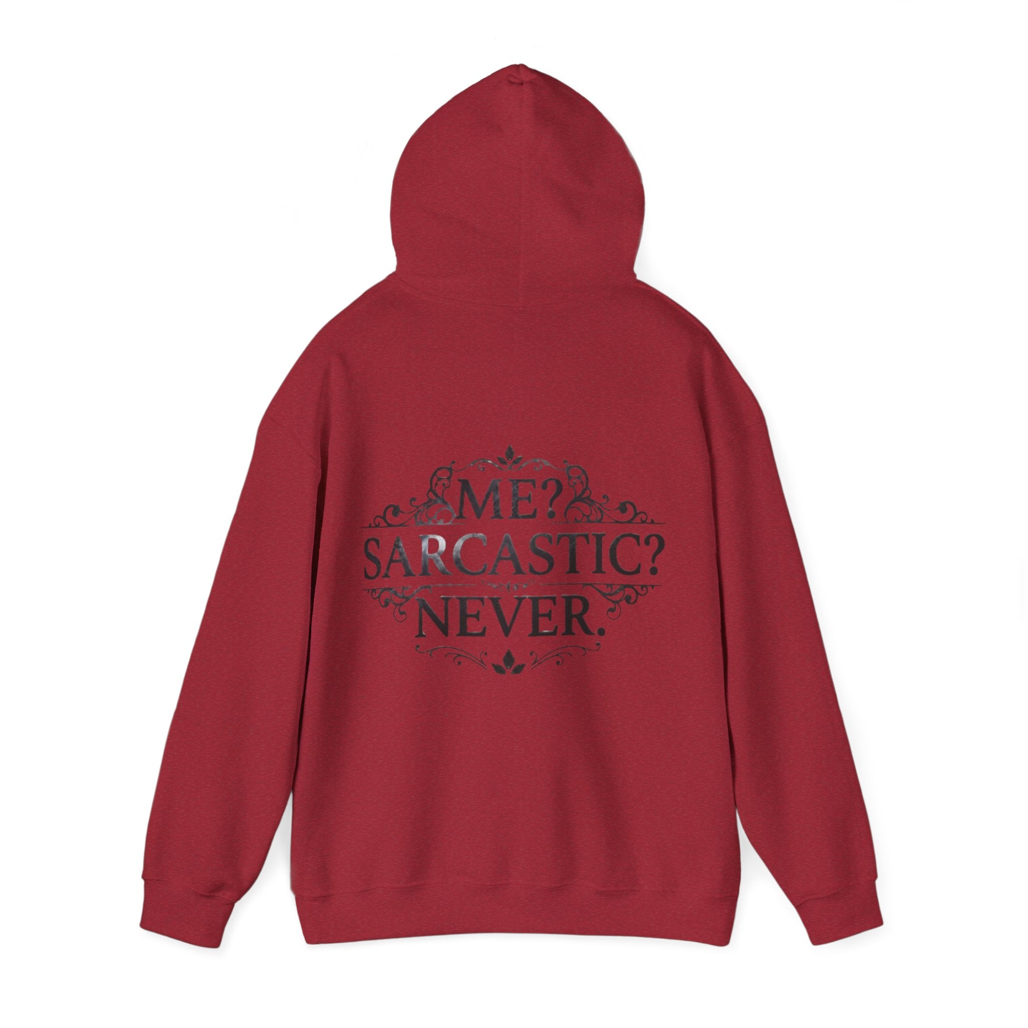 Sarcastic Never Adult Hoodie — "Me? Sarcastic? Never." Graphic Hoodie