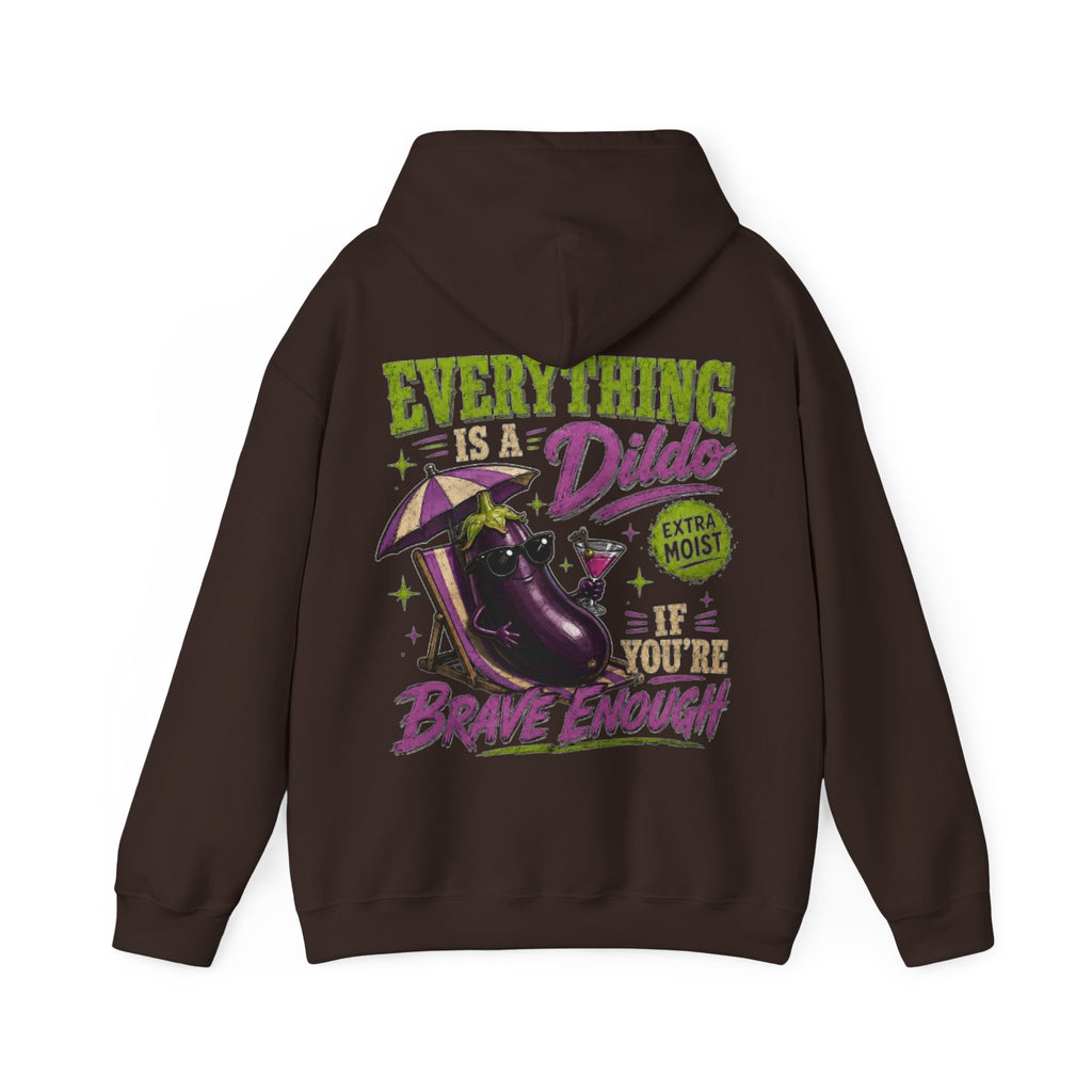 Adult Hoodie — "Everything is a Dildo If You're Brave Enough" Graphic Pullover