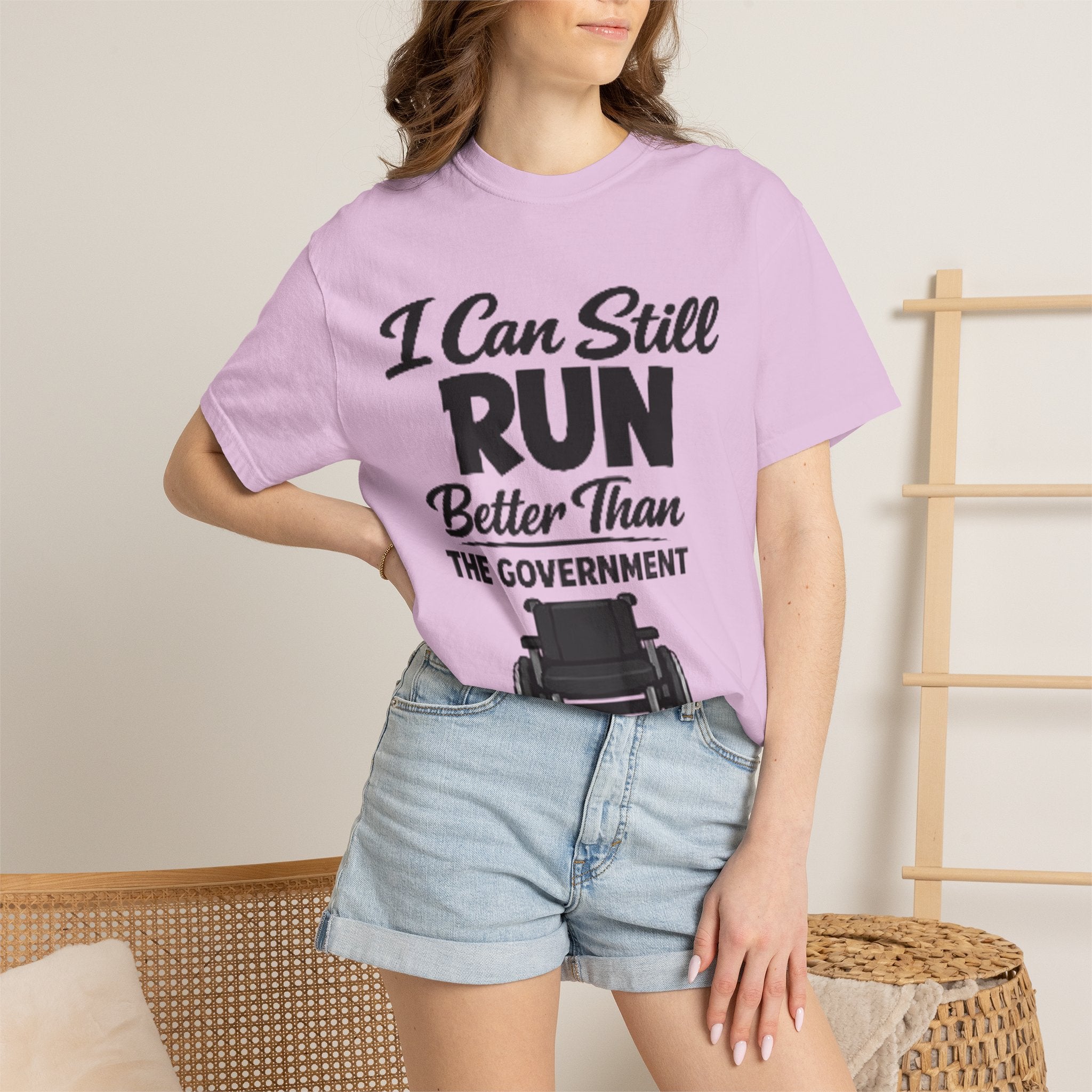 Adult T-Shirt — "I Can Still Run Better Than The Government" Wheelchair Humour Tee