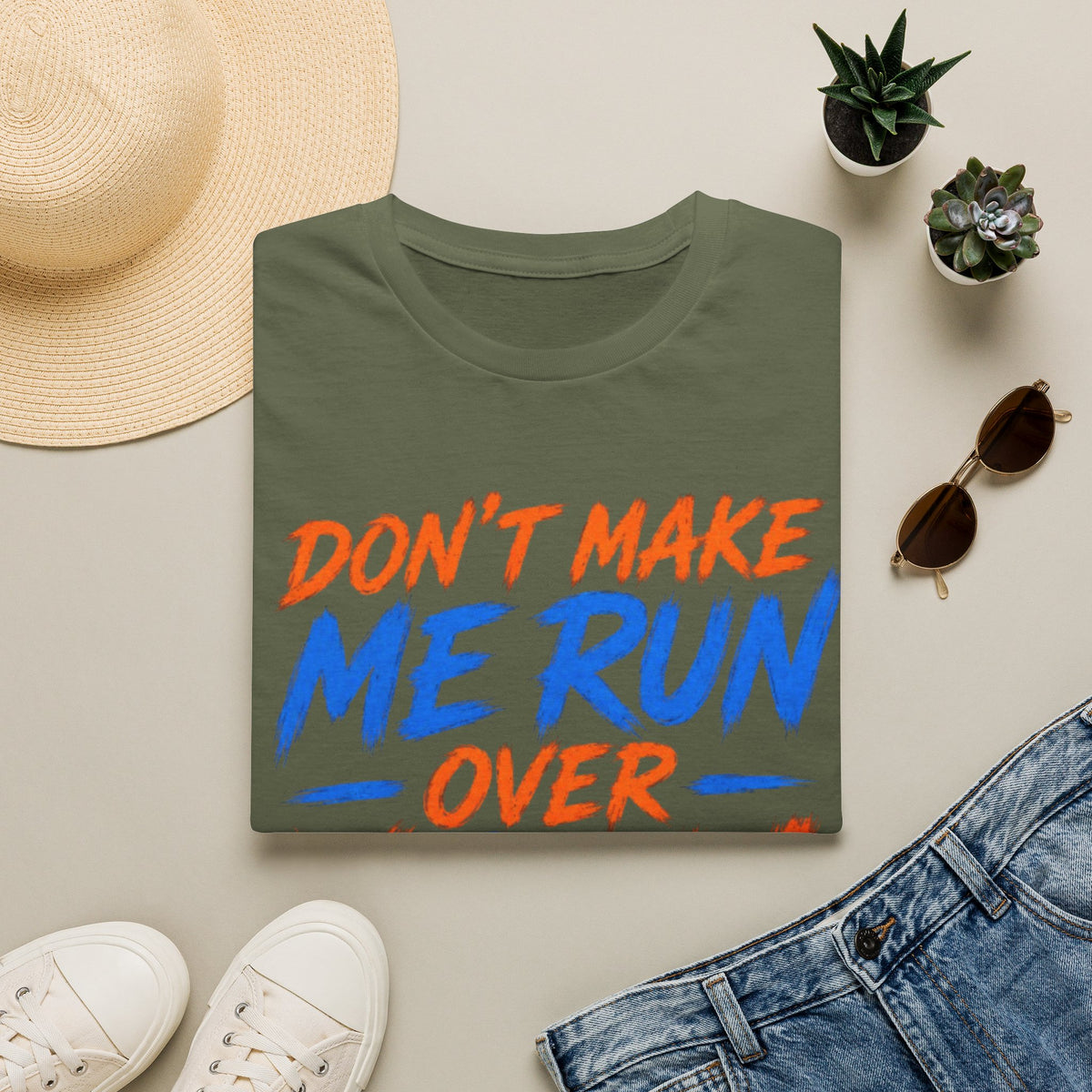Adult T-Shirt — “Don't Make Me Run You Over With My Wheelchair” Funny Disability Pride Tee