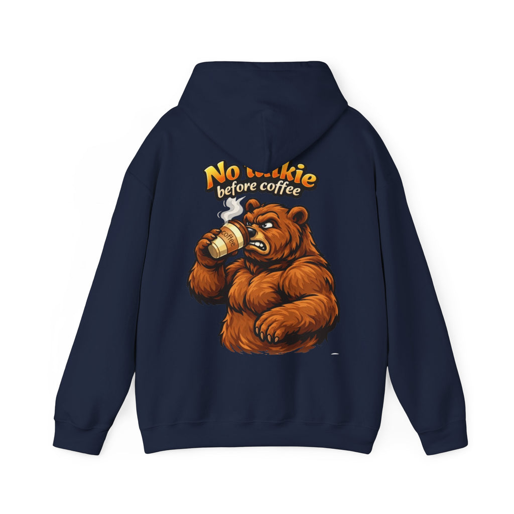 Adult Hoodie — "No Huggie Before Coffee" Bear Coffee Lover Pullover