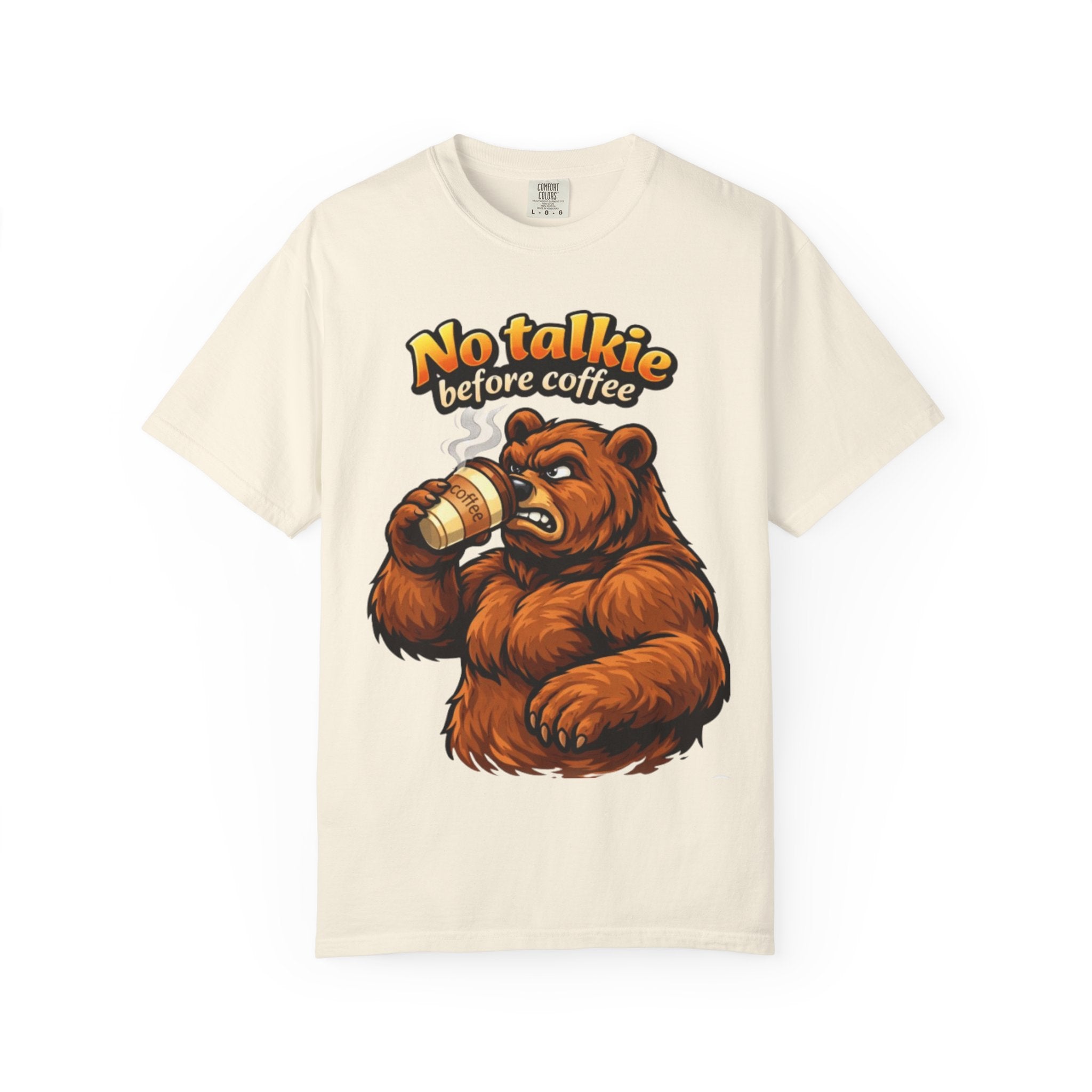 Adult T-Shirt — "No Talkie Before Coffee" Bear Graphic
