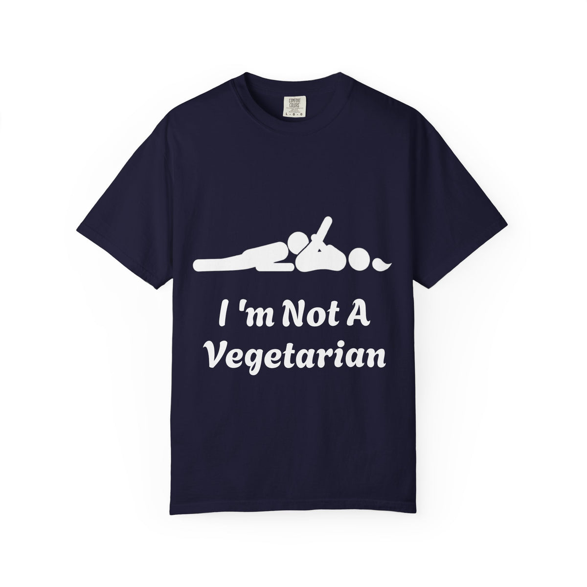 Adult T-Shirt — Funny " i'm Not a Vegetarian" Graphic Tee (Meat Lover Humor)