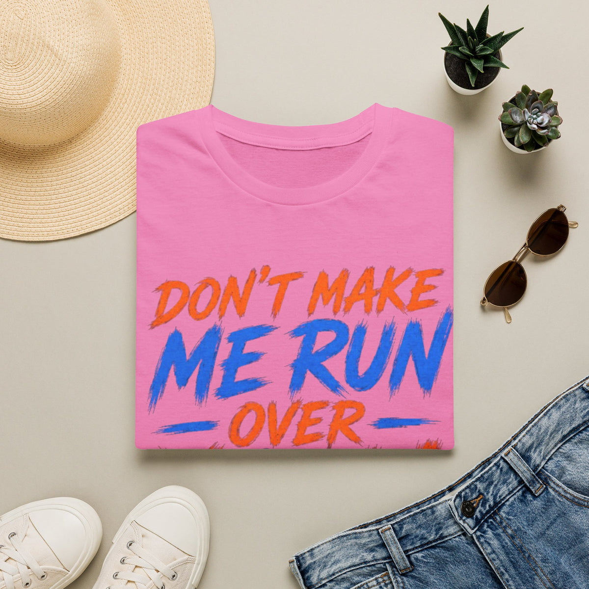 Adult T-Shirt — “Don't Make Me Run You Over With My Wheelchair” Funny Disability Pride Tee