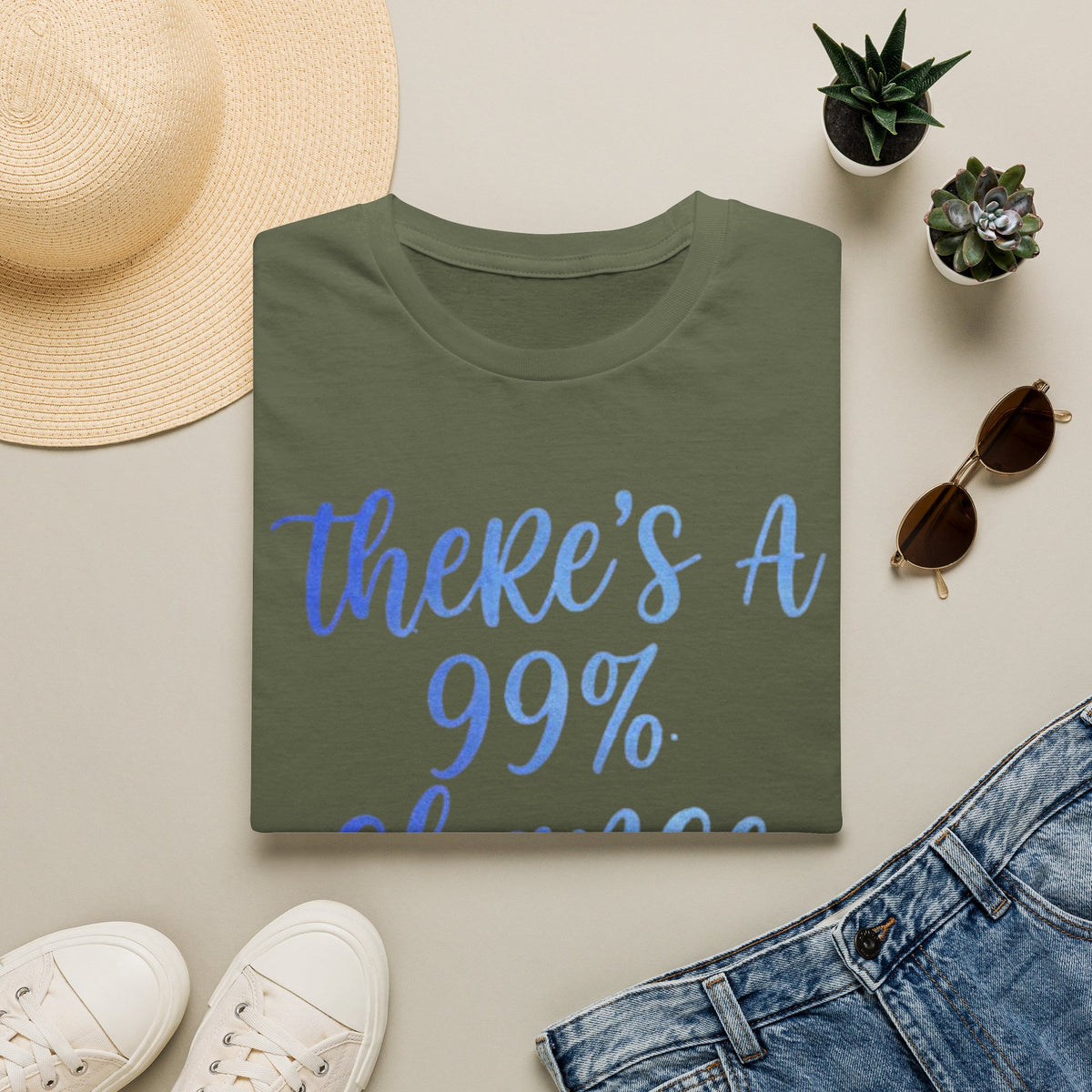 Adult T-Shirt — "There's a 99% Chance I Don't Care" Casual Graphic Tee