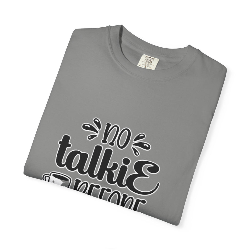 No Talkie Before Coffee Adult T-Shirt