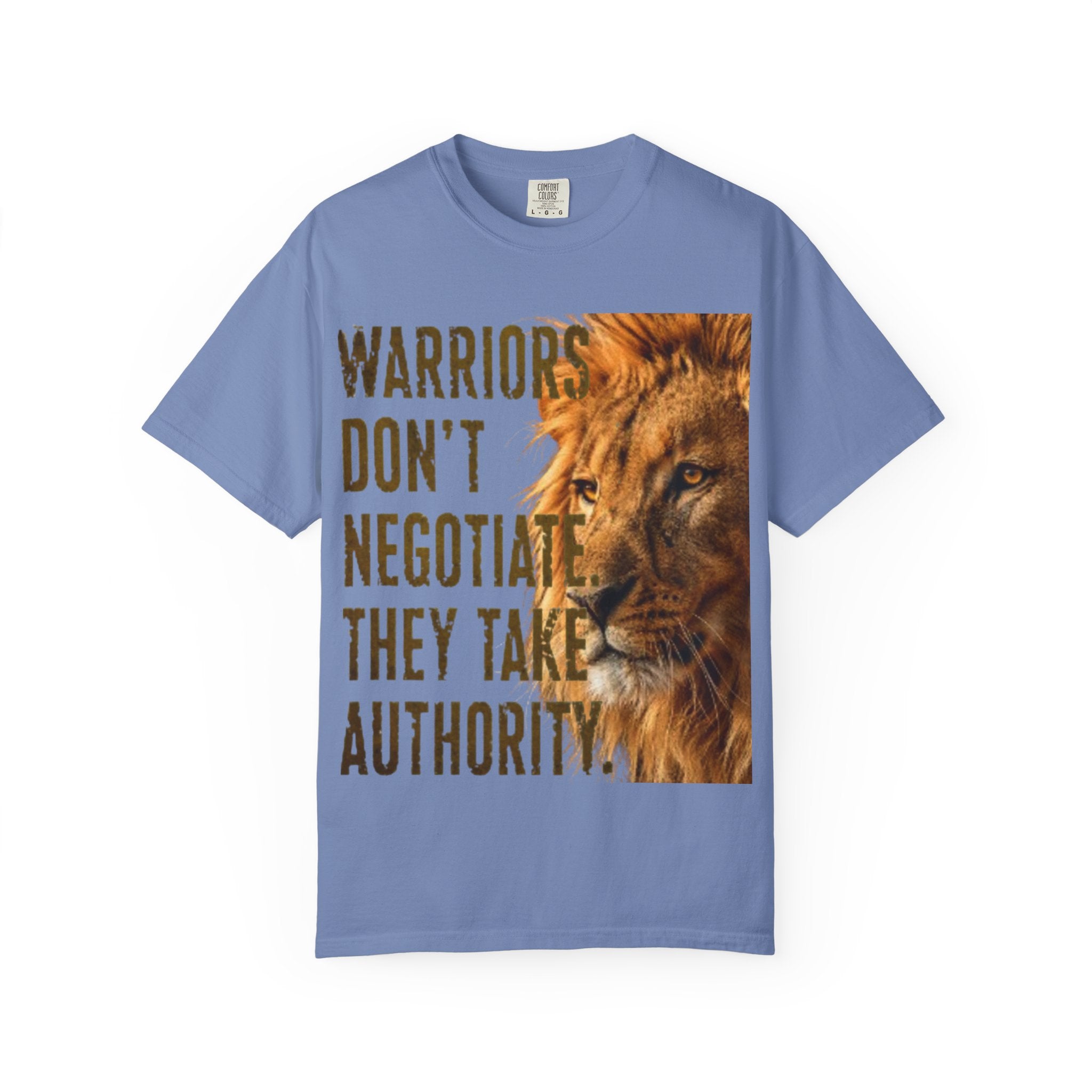 Warriors Don't Negotiate Lion Graphic Adult T-Shirt — Bold Motivational Tee