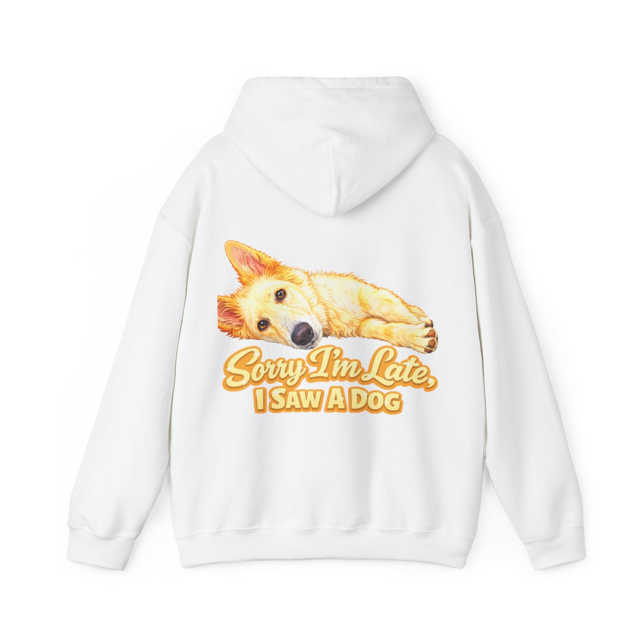 Dog Lover Adult Hoodie — "Sorry I'm Late, I Saw a Dog" Graphic Sweatshirt