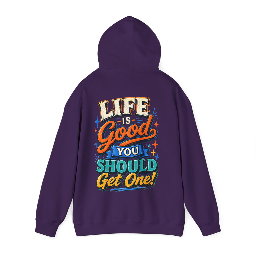 Adult Hoodie — "Life Is Good You Should Get One!" Colorful Retro Graphic Hoodie